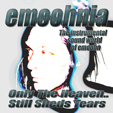 emoohnia Only The Heaven Still Sheds Tears